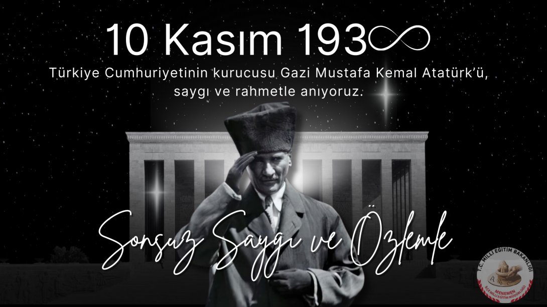 İlçe Milli Eğitim Müdürümüz Muharrem Bayındır'ın 10 Kasım Atatürk'ü Anma  Günü Mesajı